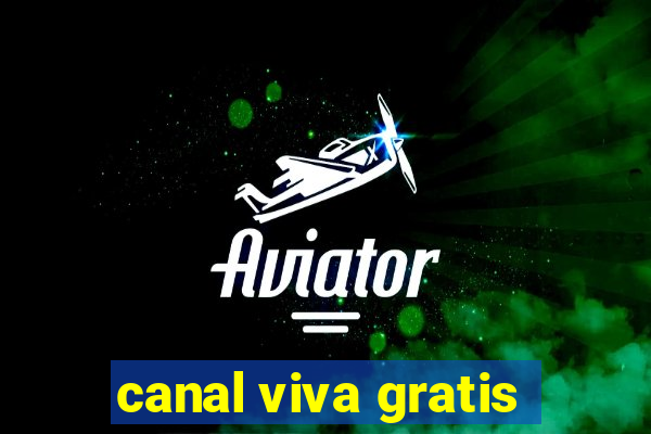 canal viva gratis